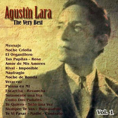 Altamiro Carrilho/Agustin Lara/Sivuca/Garoto/Glen PowellThe Very Best: Agustín Lara Vol. 1