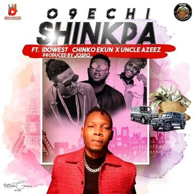 Uncle AzeezShinkpa (feat. Idowest, Chinko Ekun & Uncle Azeez)