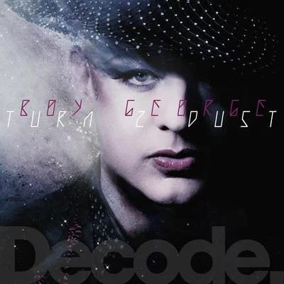 Karaoke Legends/Boy George/Philip Stuart Pickett/Michael Emile Craig/Roy Ernest Hay/Jonathan Aubrey MossTurn 2 Dust Remixes