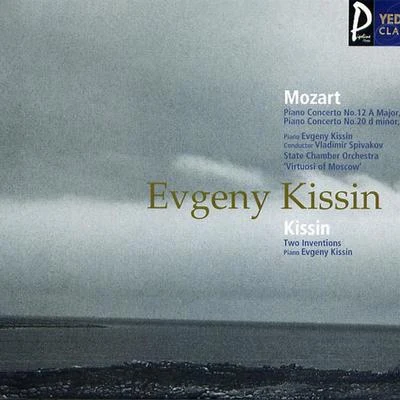 Evgeny KissinMozart：Piano Concerto／Kissin：Two Inventions