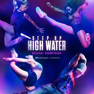 Step Up: High Water/Ne-YoStep Up: High Water, Season 2 (Original Soundtrack)