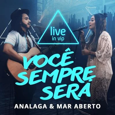 Konai/MAR ABERTOVocê Sempre Será (Live In Vip)