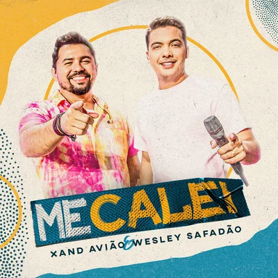 Wesley SafadãoMe Calei