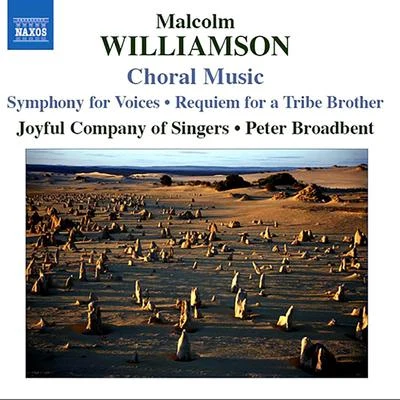 Peter BroadbentWILLIAMSON: Choral Music