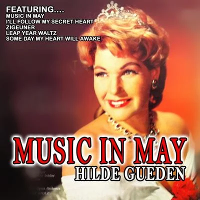 Bernard Jeannoutot/Hilde Gueden/Wiener SymphonikerMusic in May