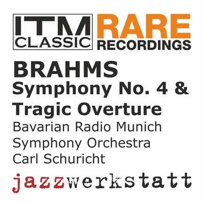 Carl SchurichtHeinz StanskeStaatskapelle BerlinBrahms: Symphony No. 4 & Tragic Overture