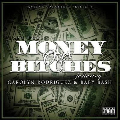 Rob Spencer/Miss Lady Pinks/Carolyn Rodriguez/Crazy Loc/Jay CrookMoney Over *****es ( Players Code ) [feat. Carolyn Rodriguez & Baby Bash]