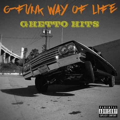 Father DomG-Funk Way of Life: Ghetto Hits