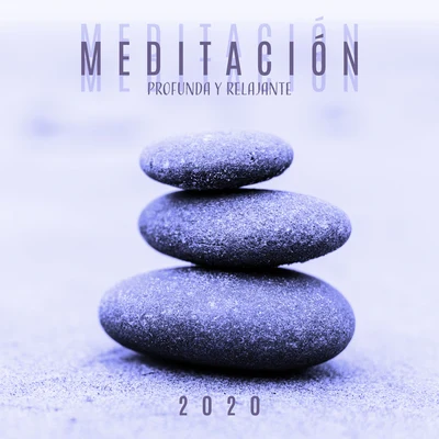 Relajacion ConjuntoMeditación Profunda y Relajante 2020 - Zona de Música de Meditación, Terapia Pura, Yoga Ambiental, Armonía Profunda, Música para la Mente, Meditación