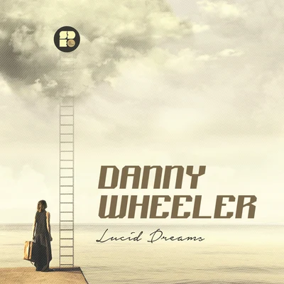 Danny WheelerLucid Dreams EP