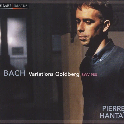 Pierre HantaïBach: Variations Goldberg, BWV 988