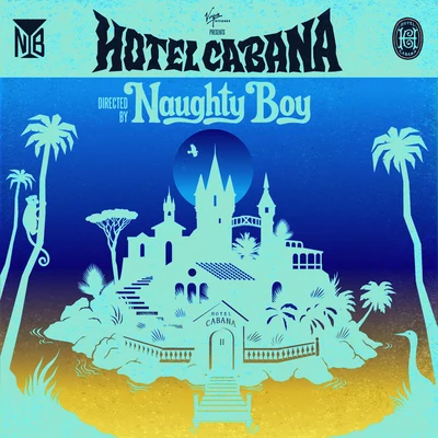 Naughty BoyHotel Cabana (Deluxe Version)