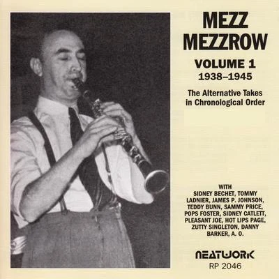 Mezz MezzrowVol. 1, 1938-1945 (The Alternative Takes in Chronological Order)