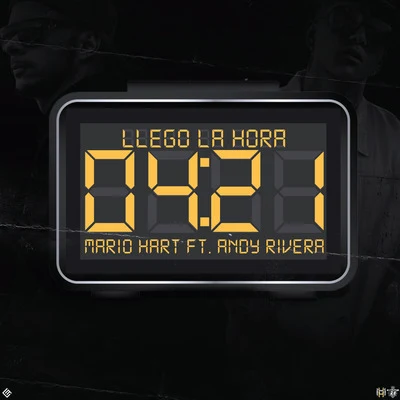 Andy Rivera/Nicky Jam/Dayme y El HighLlego la Hora