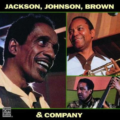 Louis Bellson/The JATPs/Ray Brown/Jimmy Hamilton/Ralph Burns/Flip Phillips/Roy EldridgeJackson, Johnson, Brown & Company