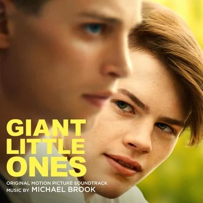 Michael BrookGiant Little Ones (Original Motion Picture Soundtrack)