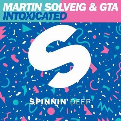 Martin SolveigIntoxicated