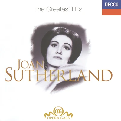 Dame Joan SutherlandUwe Christian HarrerIngomar RainerRichard BonyngeWiener SangerknabenNEW PHILHARMONIA ORCHESTRAChorus ViennensisWiener VolksopernorchesterThe Ambrosian SingersJoan Sutherland - The Greatest Hits