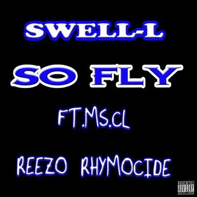 Reezo RhymocideSo Fly