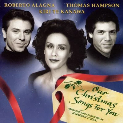 London VoicesBarbara HendricksThe London Symphony OrchestraThomas HampsonLeonard BernsteinKent NaganoAlan Jay LernerOur Christmas Songs for You