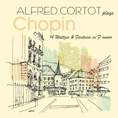 Alfred Cortot/Pablo Casals/Jacques ThibaudAlfred Cortot Plays Chopin