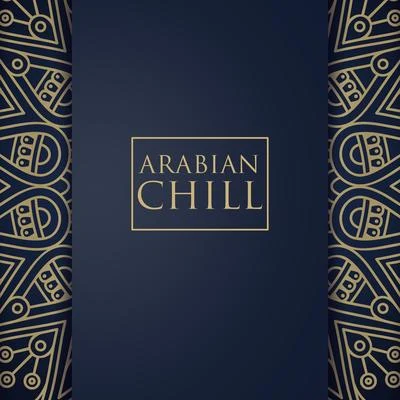 Chill Out 2016DJ Infinity NightArabian Chill