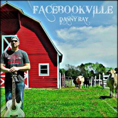 Danny RayFacebookville