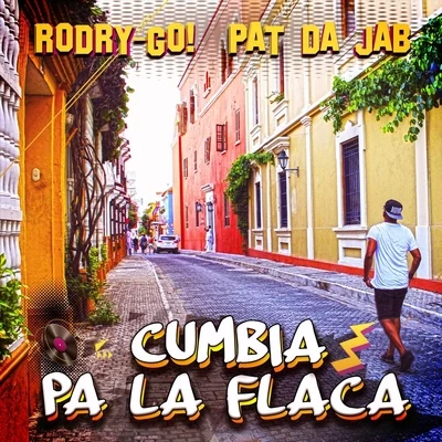 RODRY-GO!/DJ PasoCumbia Pa la Flaca