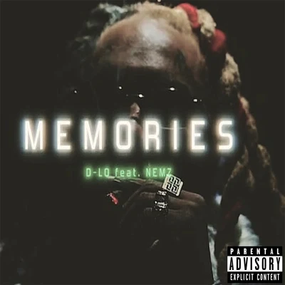 D-Lo/Mozzy/Shawn RudeMemories (feat. NEMZ)