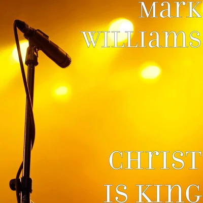 Mark WilliamsLouis VierneRobert DixonChrist Is King