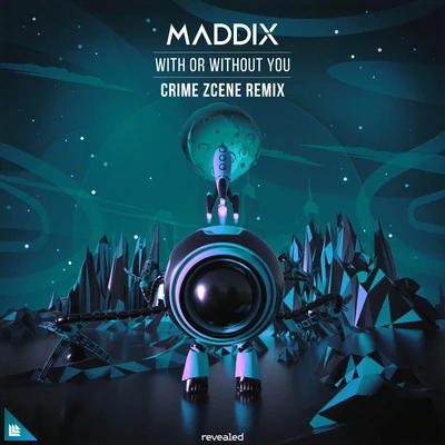 MaddixOlly JamesWith Or Without You (Crime Zcene Remix)