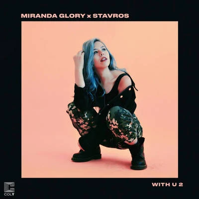 Miranda GloryWith U 2