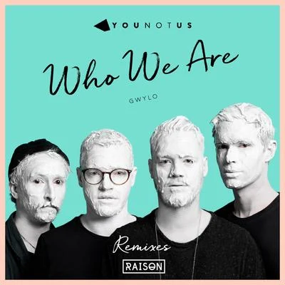 YouNotUsWho We Are (Koby Funk Remix)