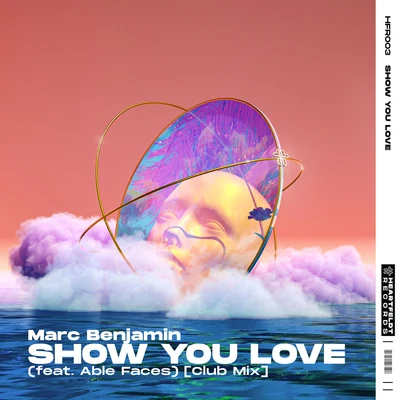 Able Faces/Marc BenjaminShow You Love (feat. Able Faces) [Club Mix]