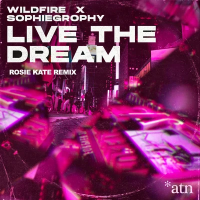 WildfireGTNicky Night TimeNick ClowLive the Dream (Rosie Kate Remix)