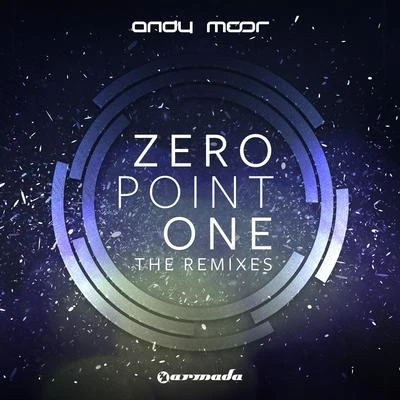 Andy MoorZero Point One (The Remixes)