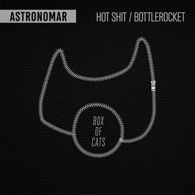 CRNKN/AstronomarHot ShitBottlerocket