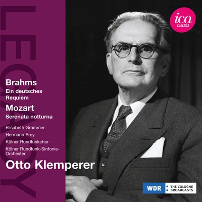 Otto KlempererPHILHARMONIA ORCHESTRAChrista LudwigBRAHMS, J.: Deutsches Requiem (Ein)MOZART, W.A.: Serenata Notturna (Cologne Radio Symphony, Klemperer) (1954, 1956)