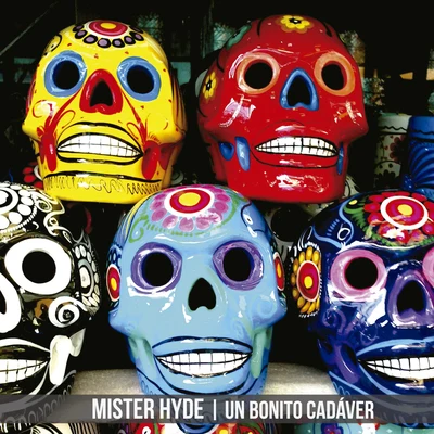 Mister Hyde/C. Ray/Yung Statz/Cognito/CashisUn Bonito Cadáver