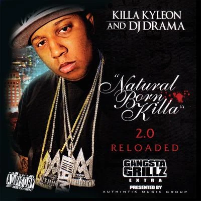 Killa KyleonNatural Born Killa 2.0 Reloaded