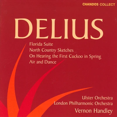 Vernon HandleyDELIUS: Florida SuiteNorth Country SketchesOn Hearing the First Cuckoo in Spring