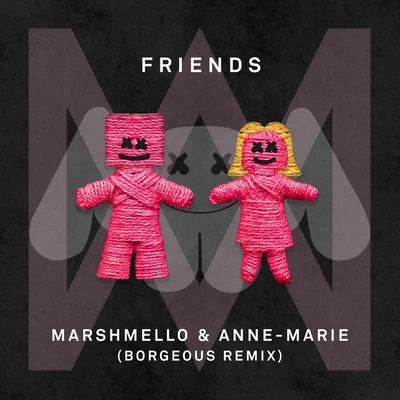 MarshmelloFRIENDS (Borgeous Remix)