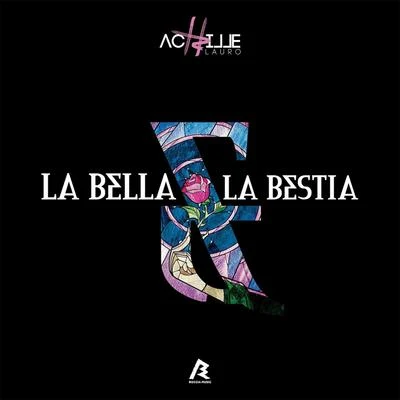 Achille LauroLa Bella e la Bestia (Unplugged Version)