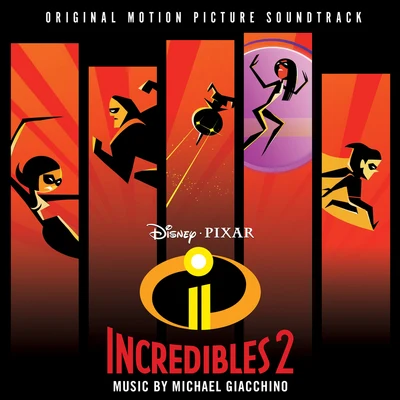 Michael GiacchinoIncredibles 2 (Original Motion Picture Soundtrack)