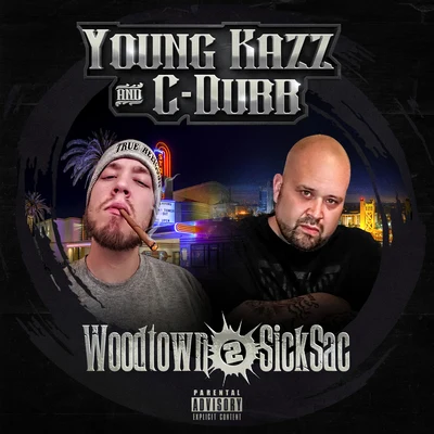 C-Dubb/A-WaxWoodtown 2 Sicksac