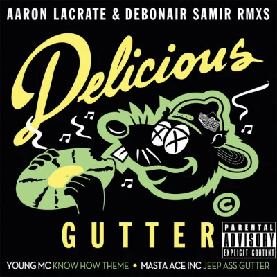 Young MCDelicious Gutter (Aaron LaCrate & Debonair Samir RMXS)