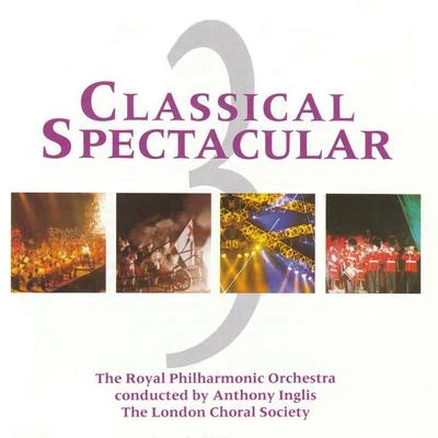 Anthony InglisClassical Spectacular 3