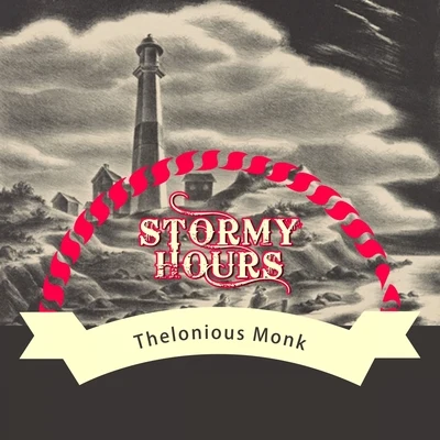 Thelonious Monk QuartetJohnny GriffinStormy Hours