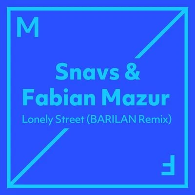 Snavs/Ill-Esha/NONSENS/BLVK JVCK/YOOKiE/Frost/Valentino Khan/Megatone/Salvatore Ganacci/Fabian MazurLonely Street BARILAN Remix