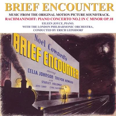 Eileen Joyce/Paris Conservatoire OrchestraBrief Encounter (Original Motion Picture Soundtrack)